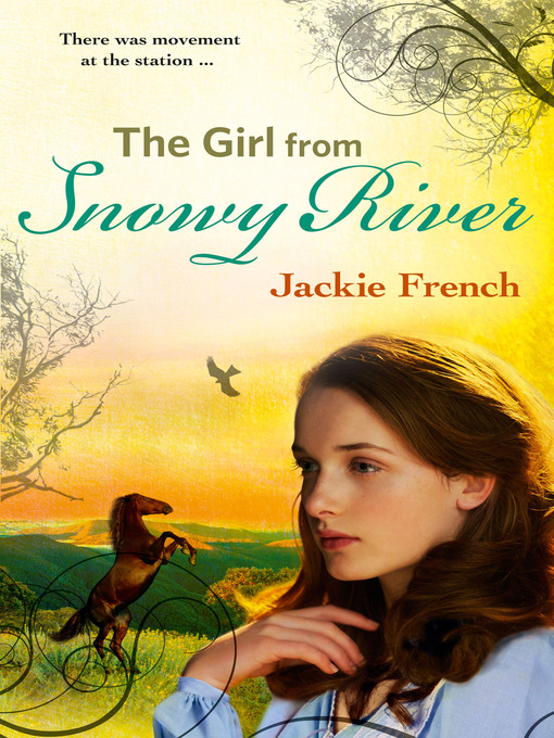 Title details for The Girl from Snowy River (The Matilda Saga, #2) by Jackie French - Available